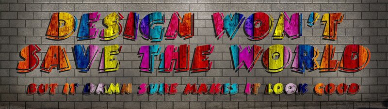 Design won't save the world