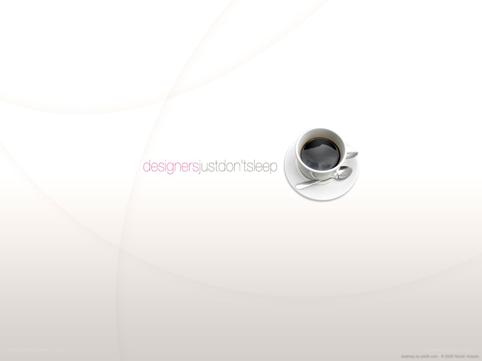 designers just don't sleep