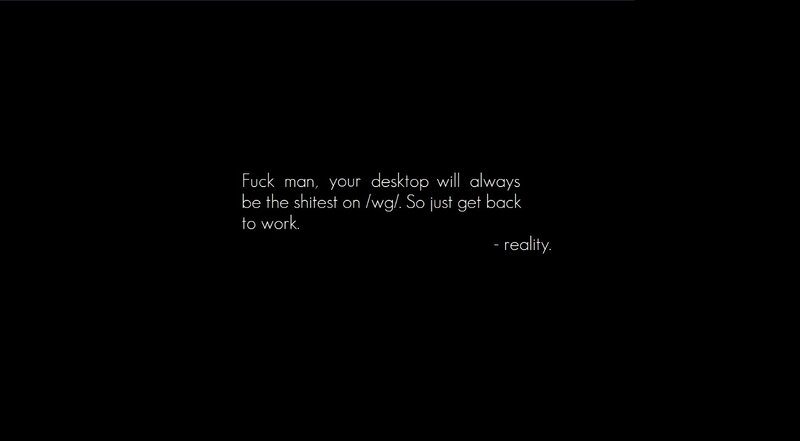 Desktop reality quote