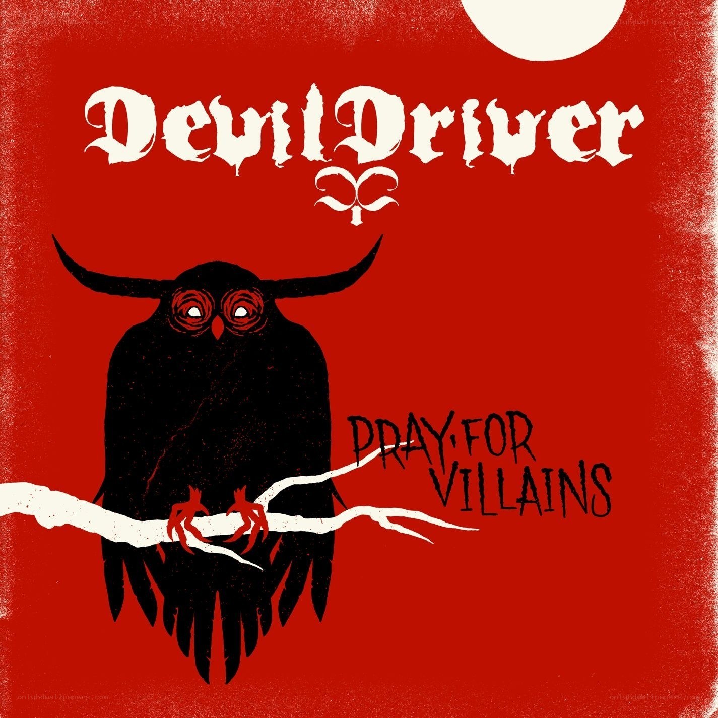 DevilDriver - Pray for Villains