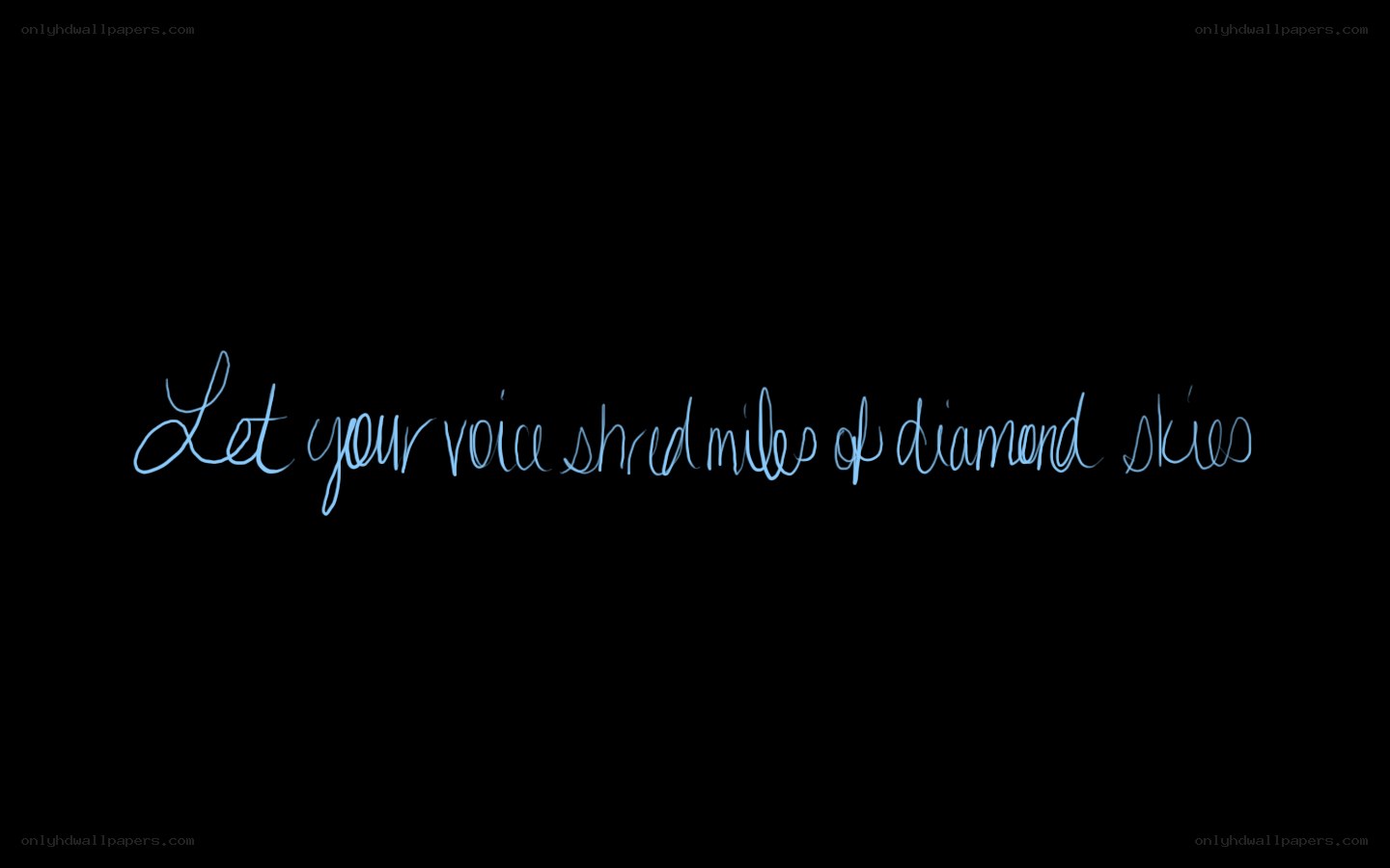 diamond skies quote