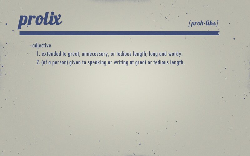 Dictionary Definition of Prolix