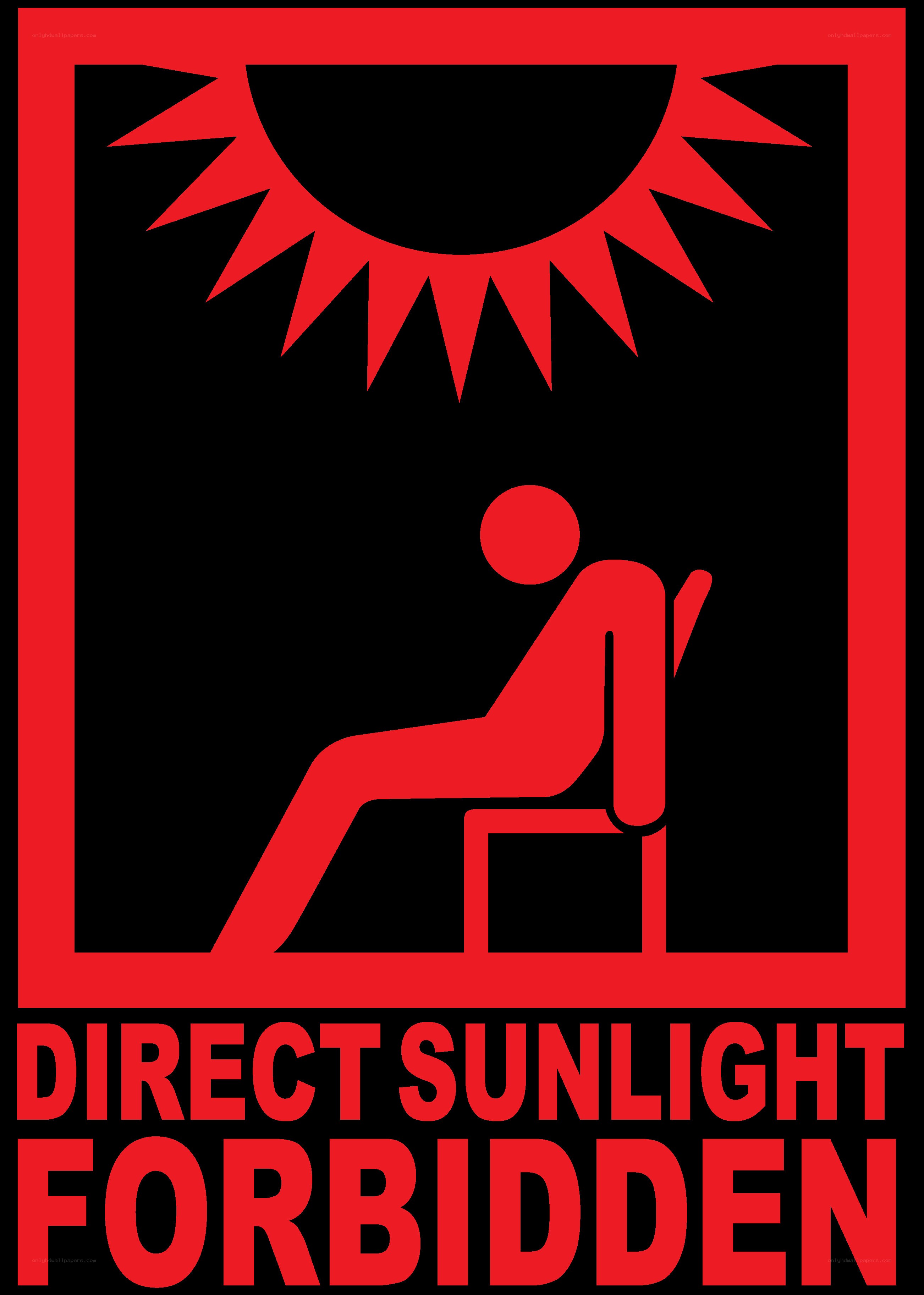 Direct Sunlight Forbidden
