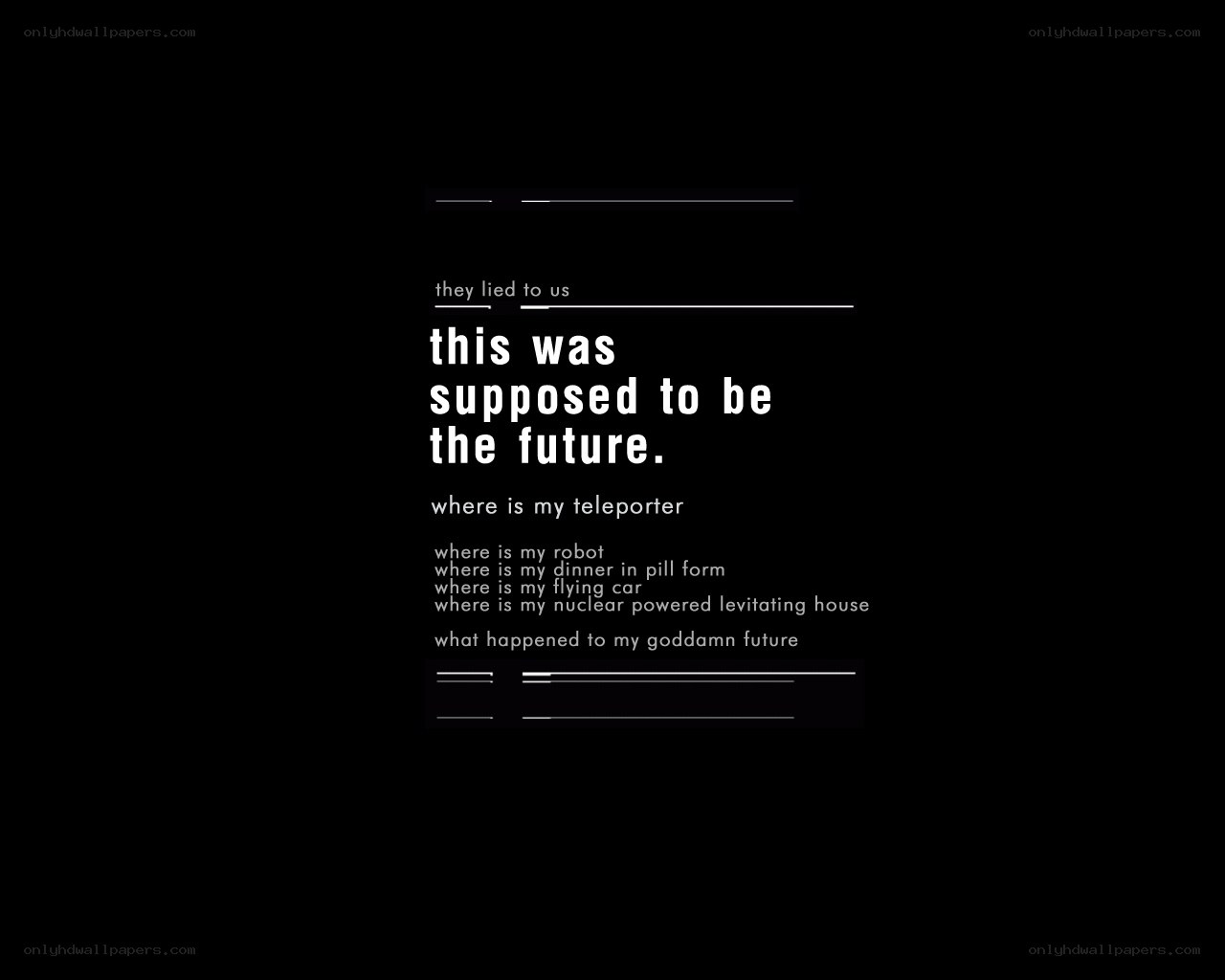 disappointed in the future