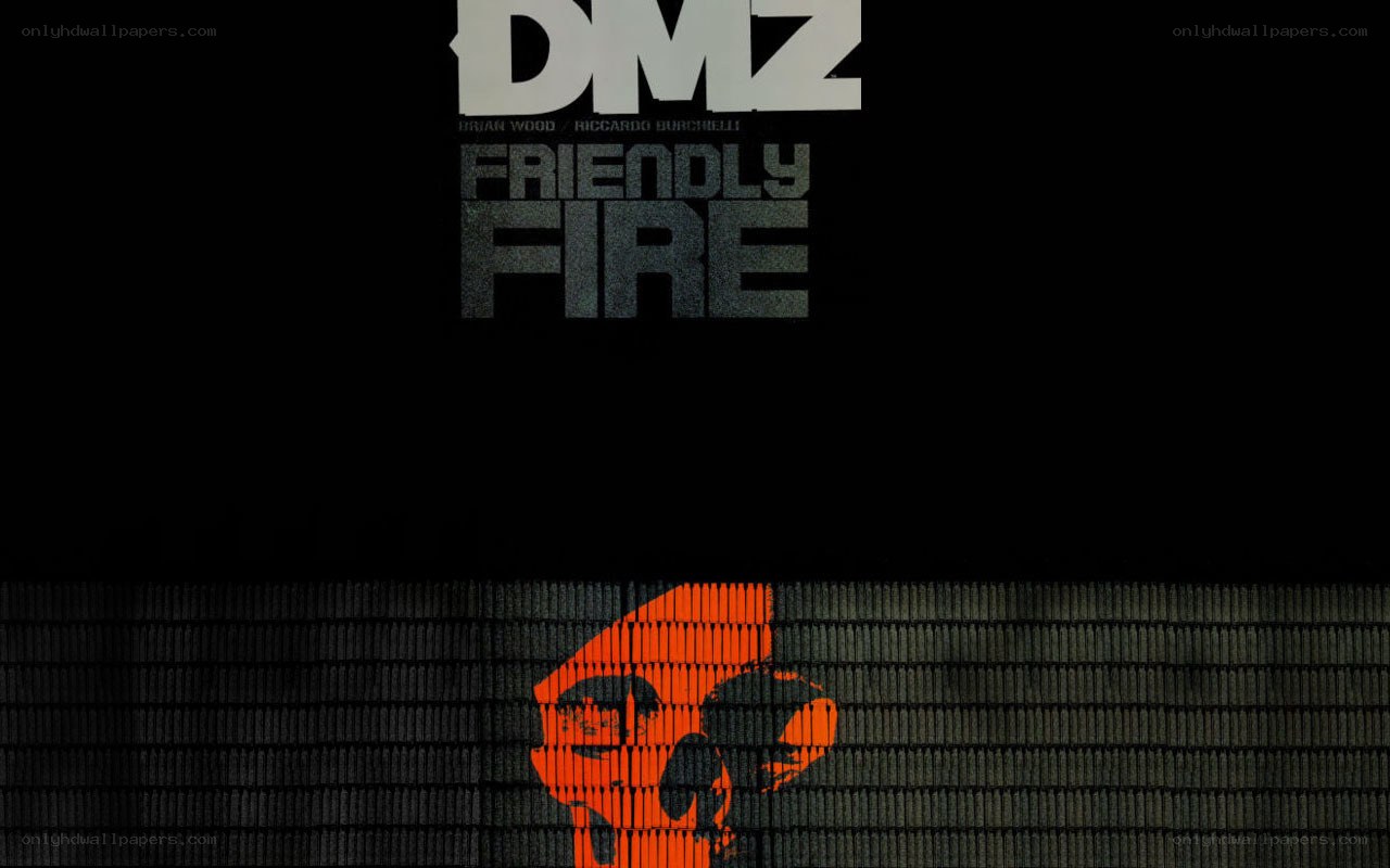 DMZ: Friendly Fire
