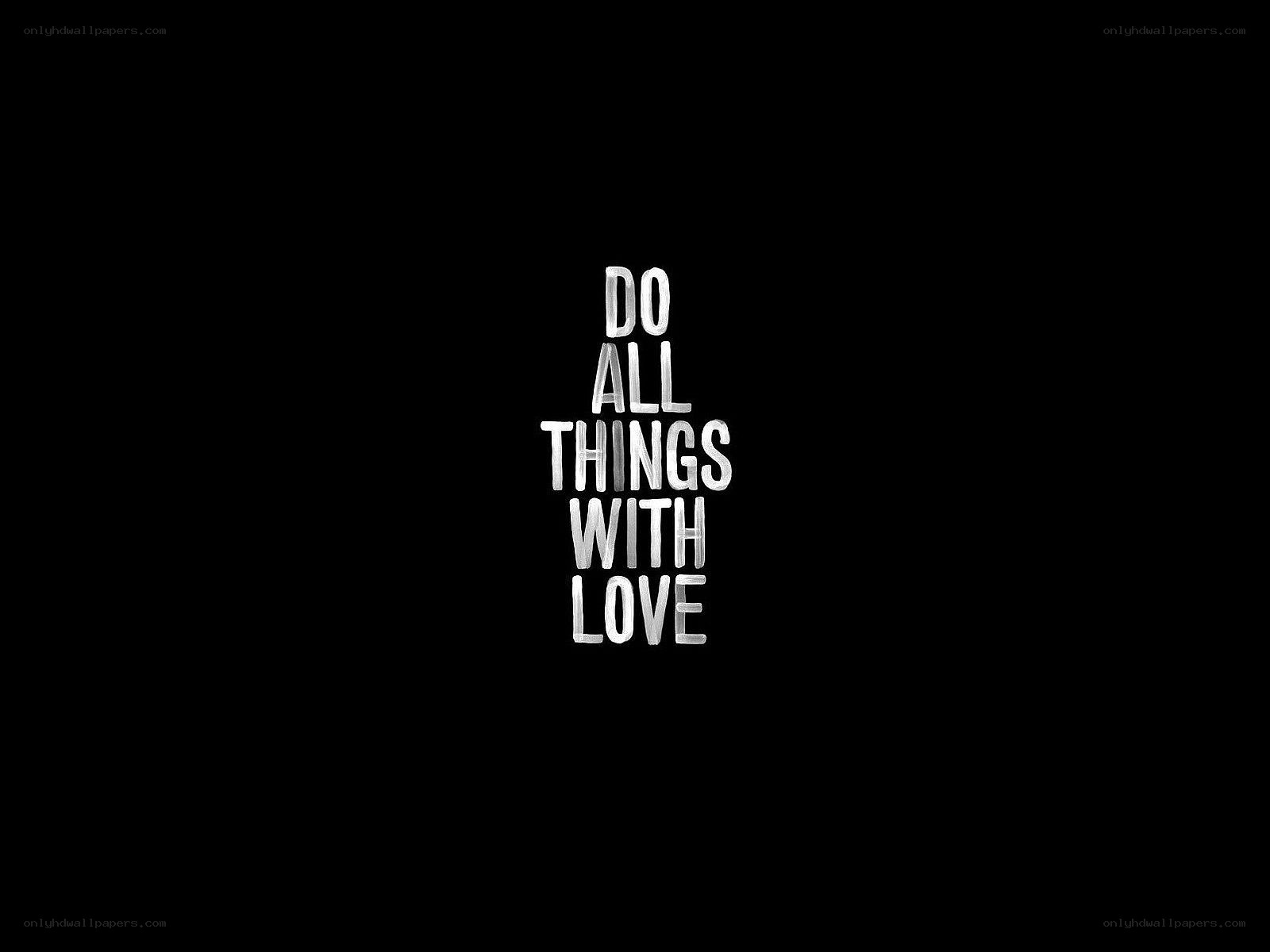 do all things with love