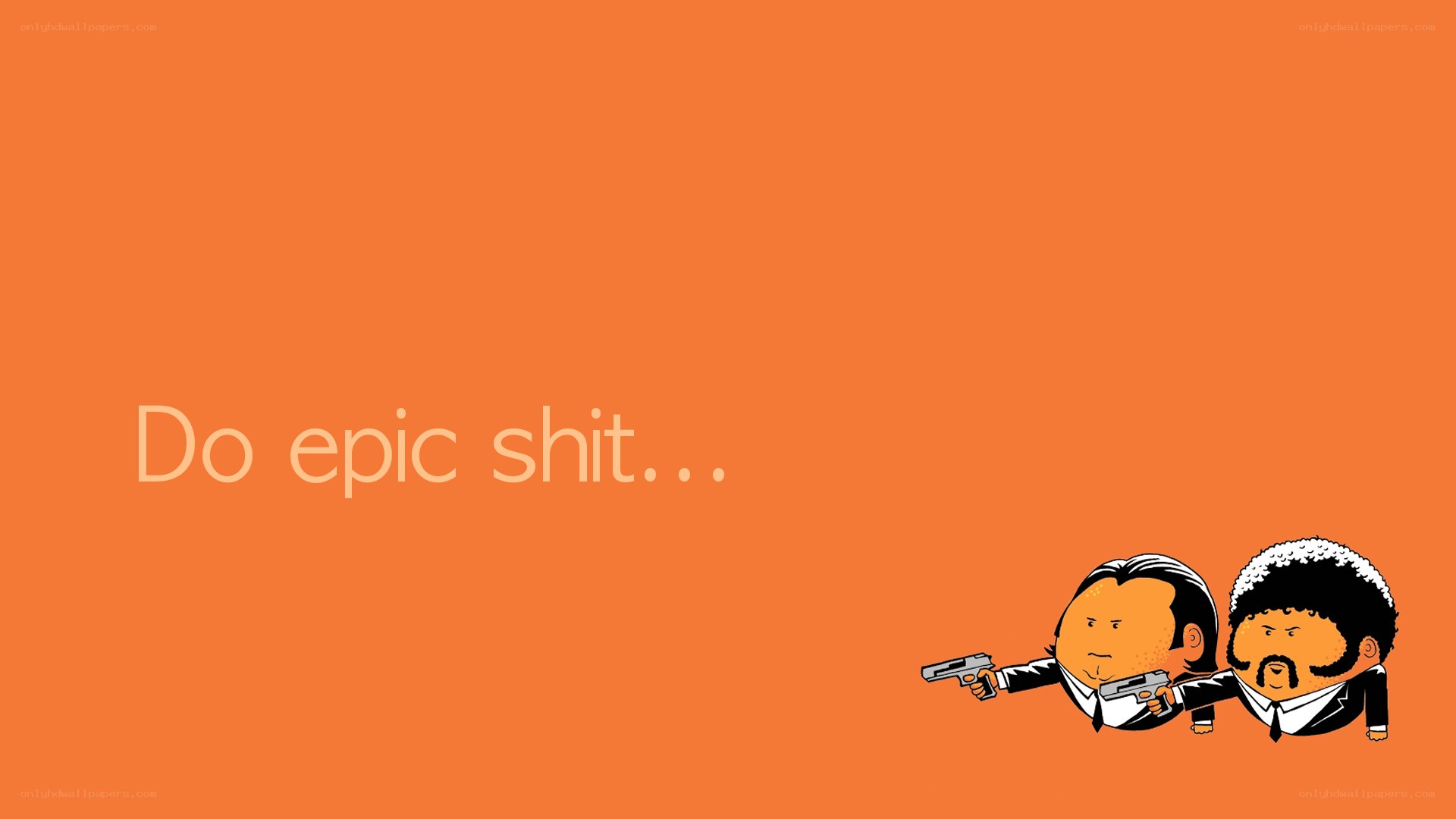 Do epic shit