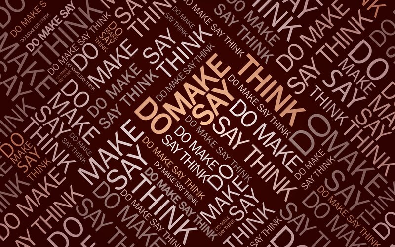 Do Make Say Think text art