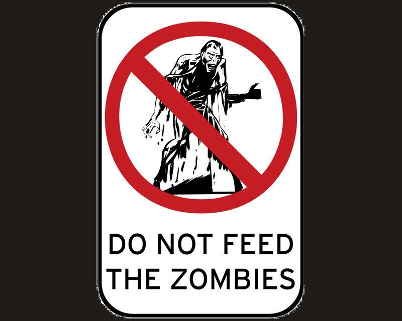 Do Not Feed The Zombies