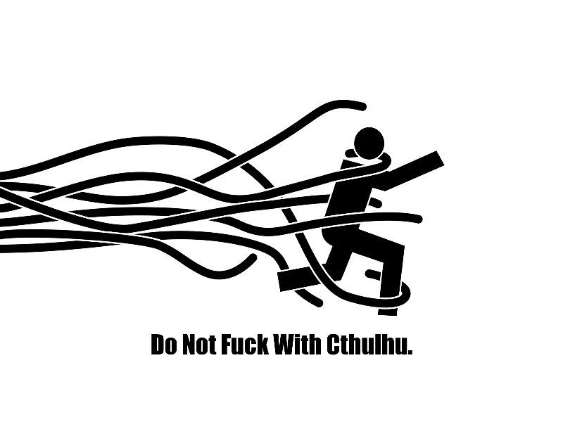 Do Not Fuck With Cthulhu