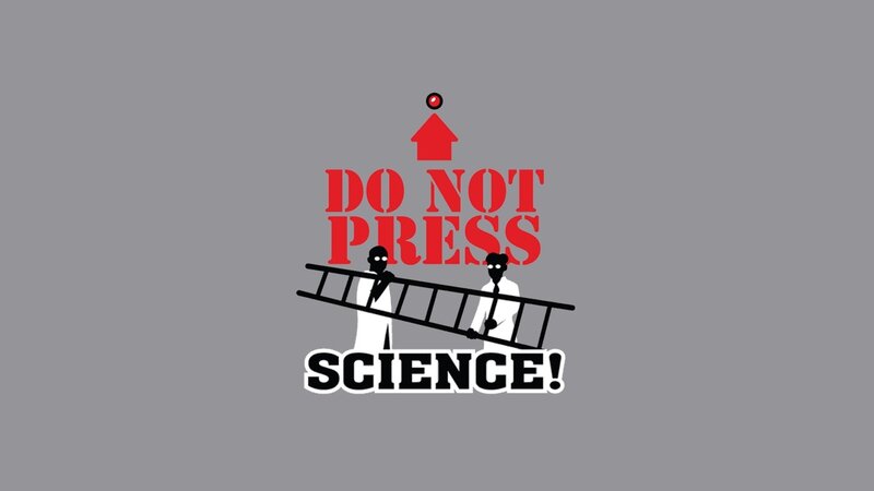 do not press science