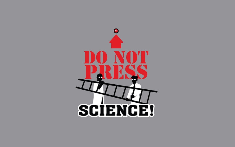 do not press science