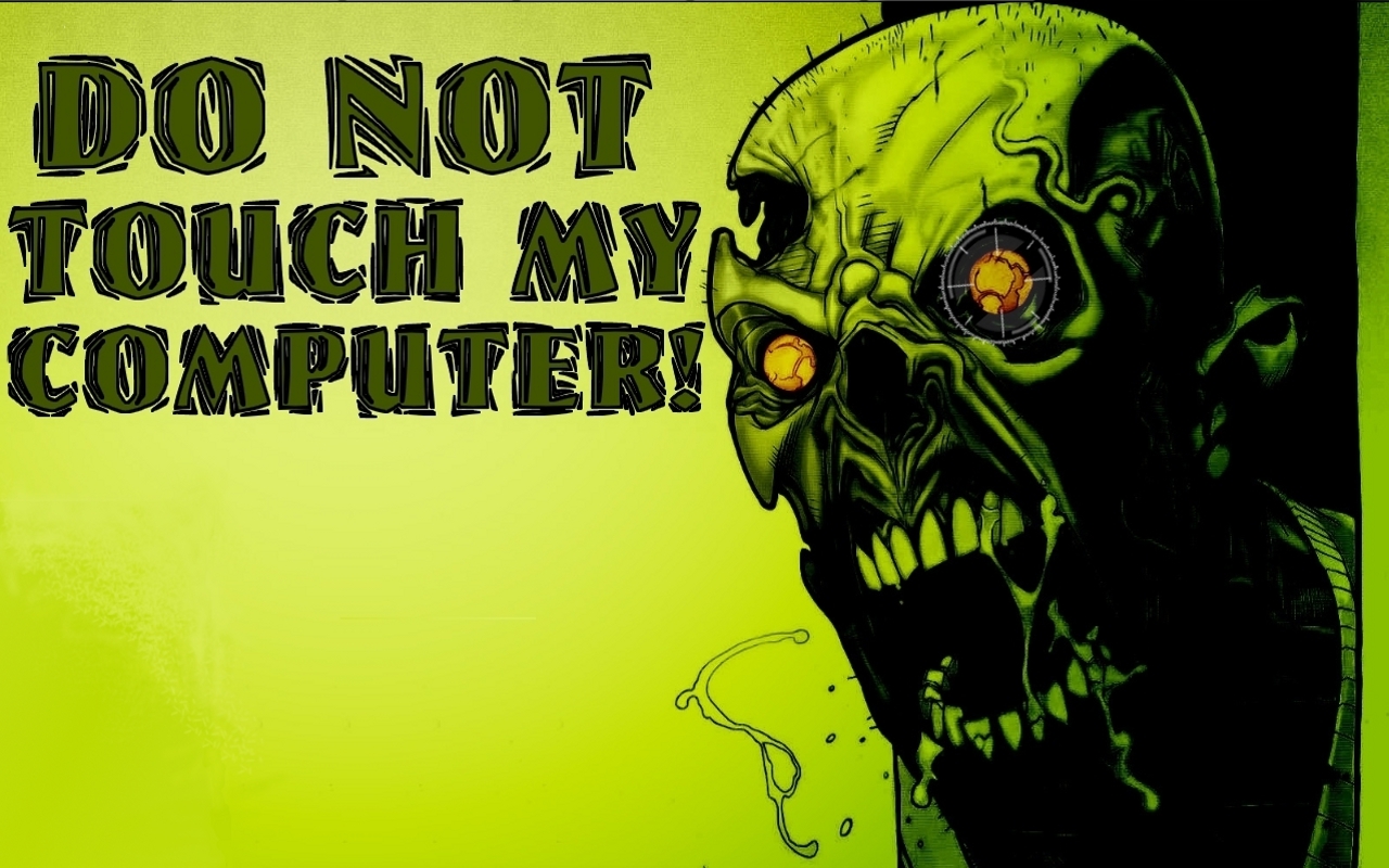 Do Not Touch My Computer