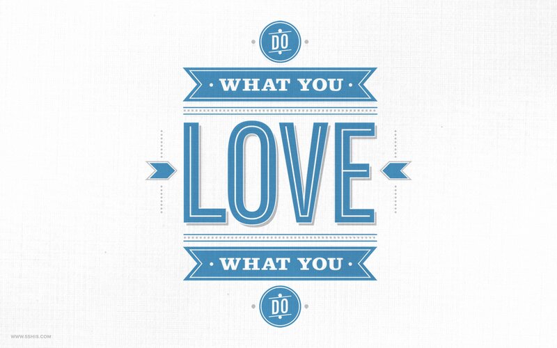 do what you love
