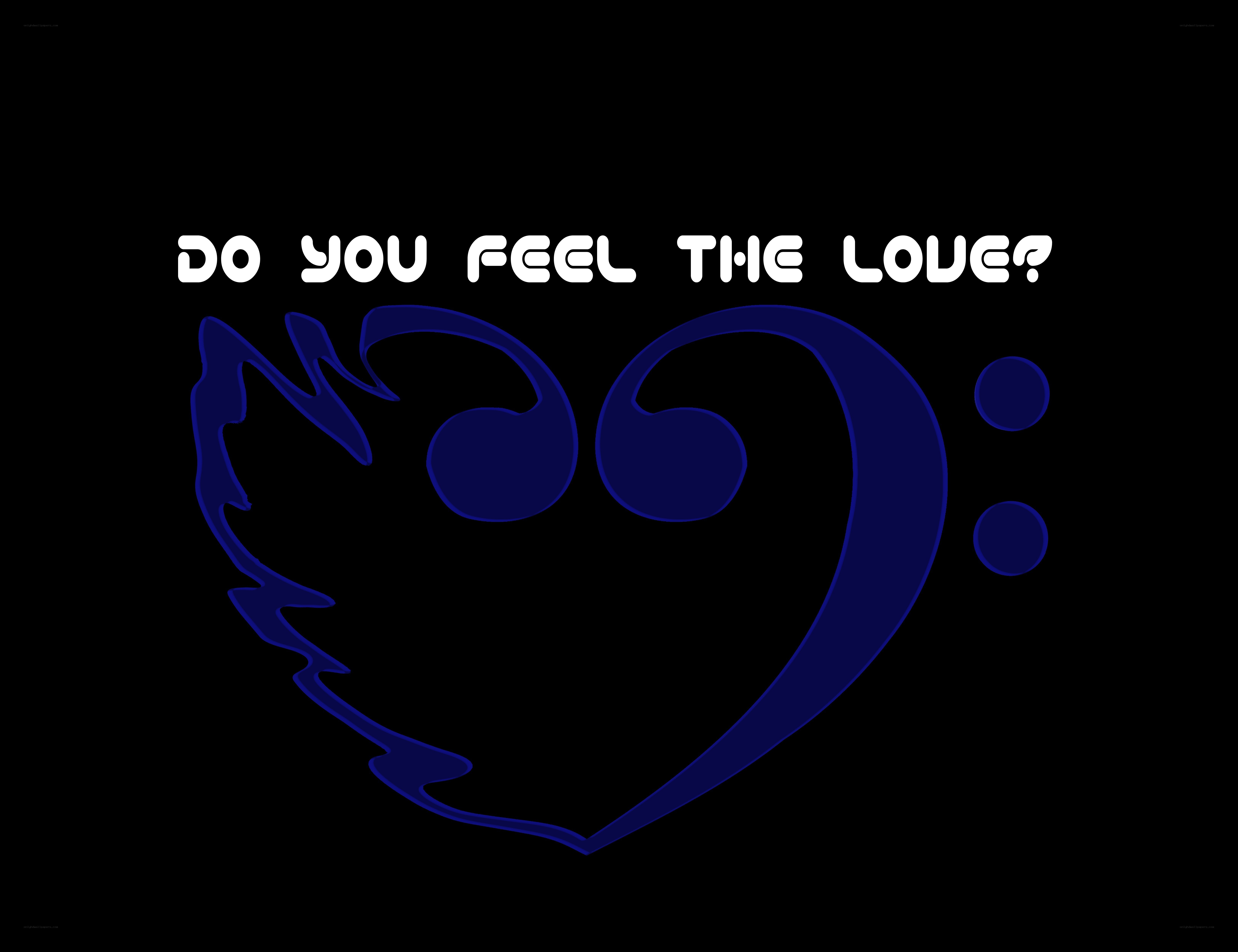 do you feel the love