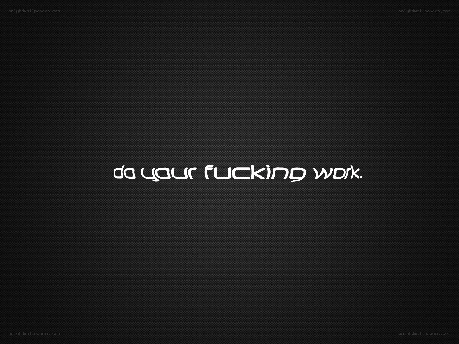 do your work message