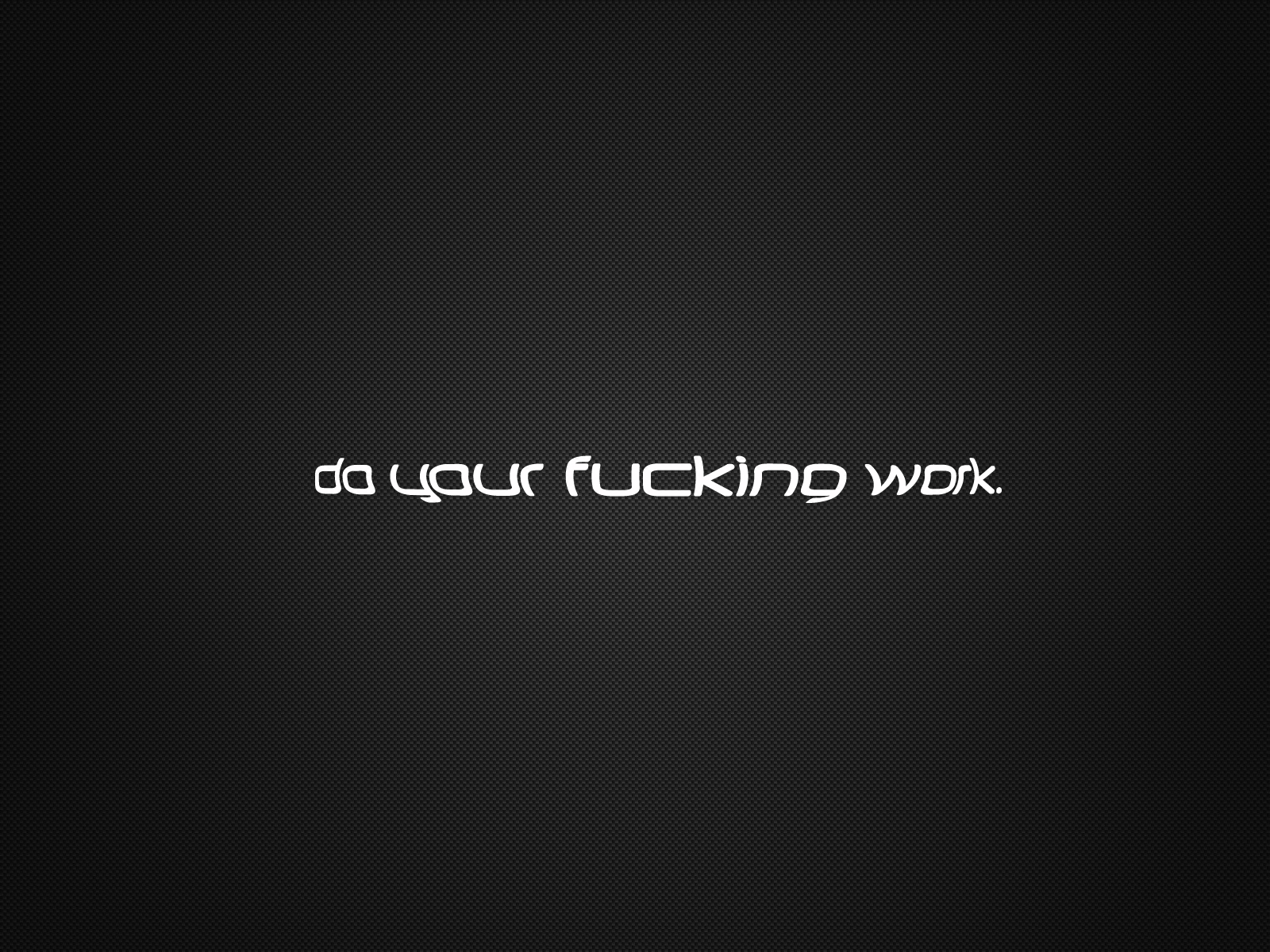 do your work message