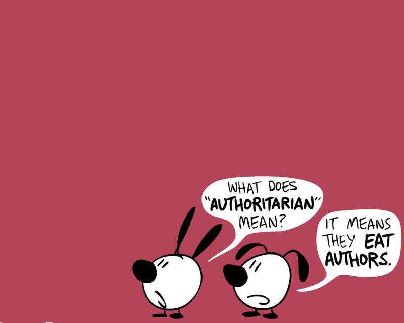 dog cartoon joke about authoritarian