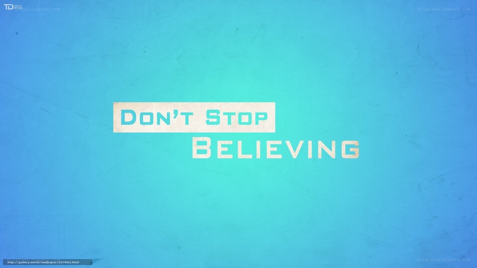 Don't Stop Believing wallpaper