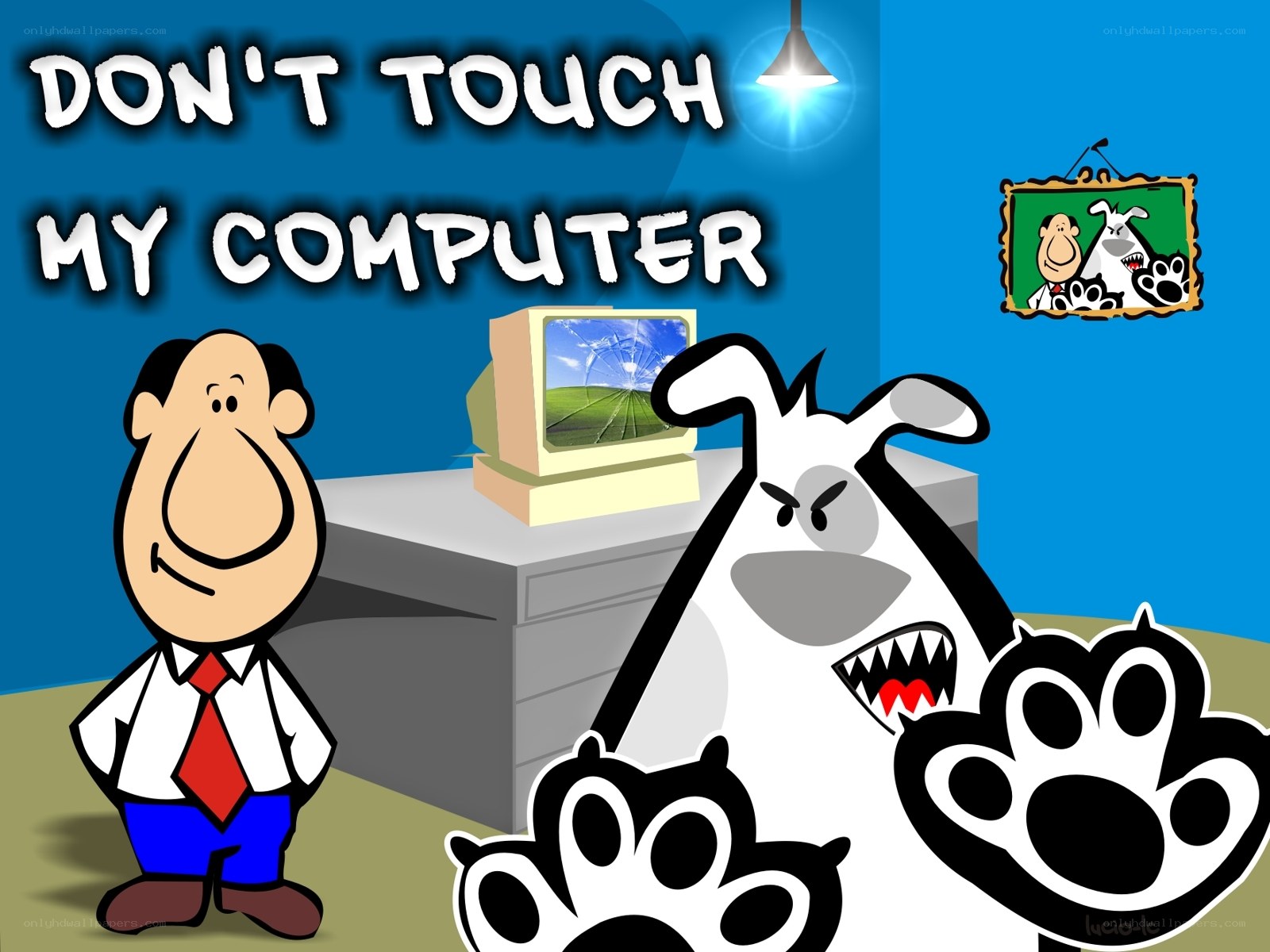 Don't Touch My Computer