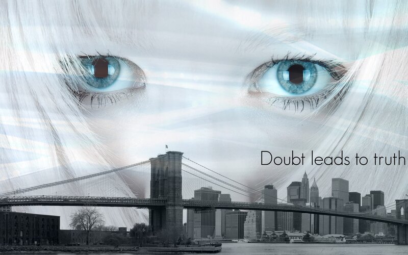 doubt leads to truth