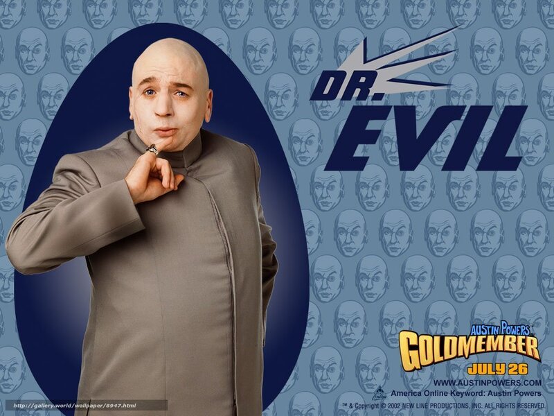 Dr. Evil from Austin Powers