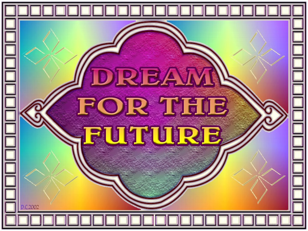 Dream for the Future
