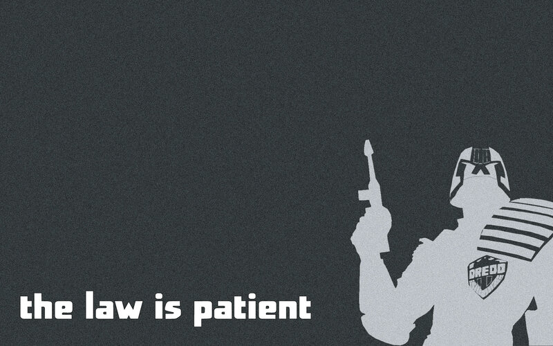 Dredd law is patient