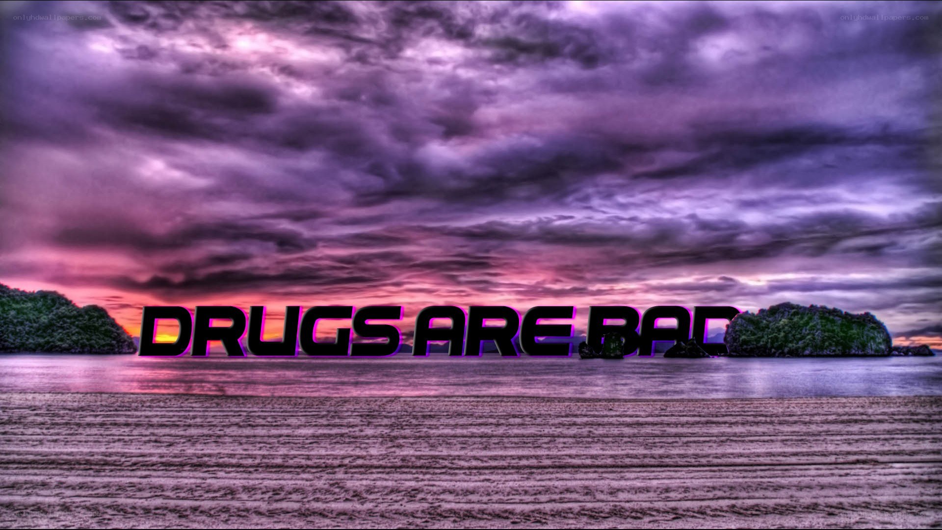 drugs are bad message