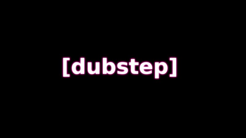 Dubstep text on black background