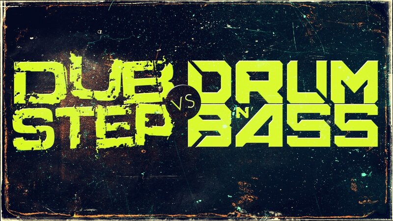 Dubstep vs Drum and Bass