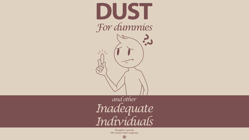 Dust for dummies