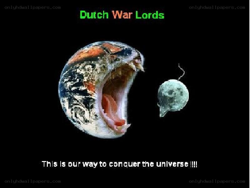 Dutch War Lords conquer universe