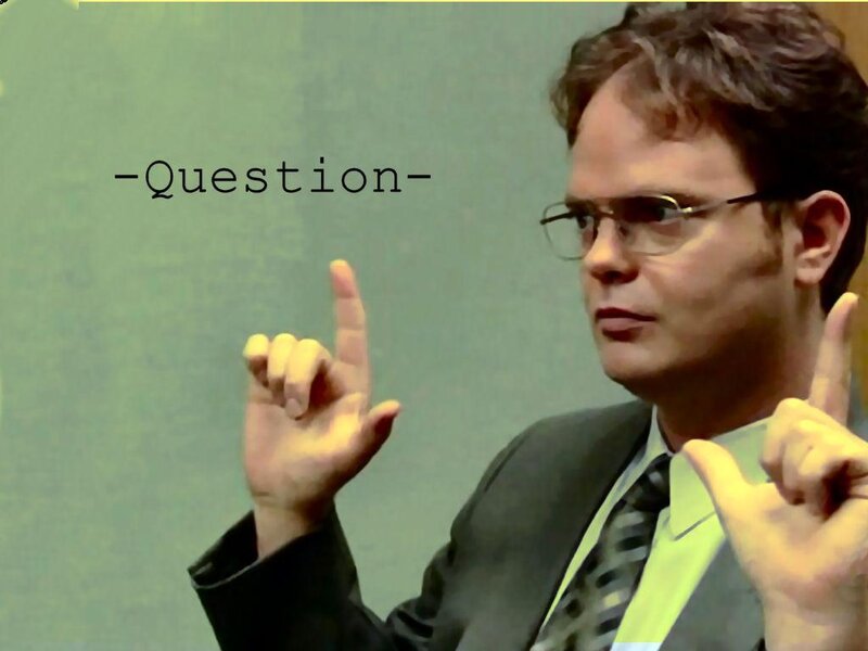 Dwight Schrute asking a question