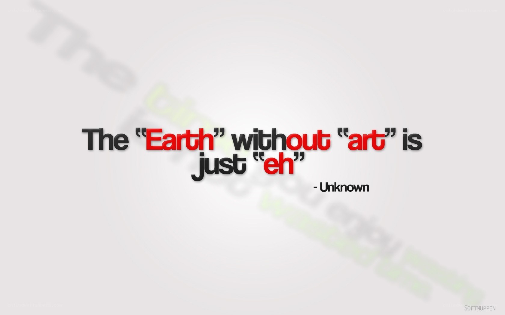 Earth without art is just eh
