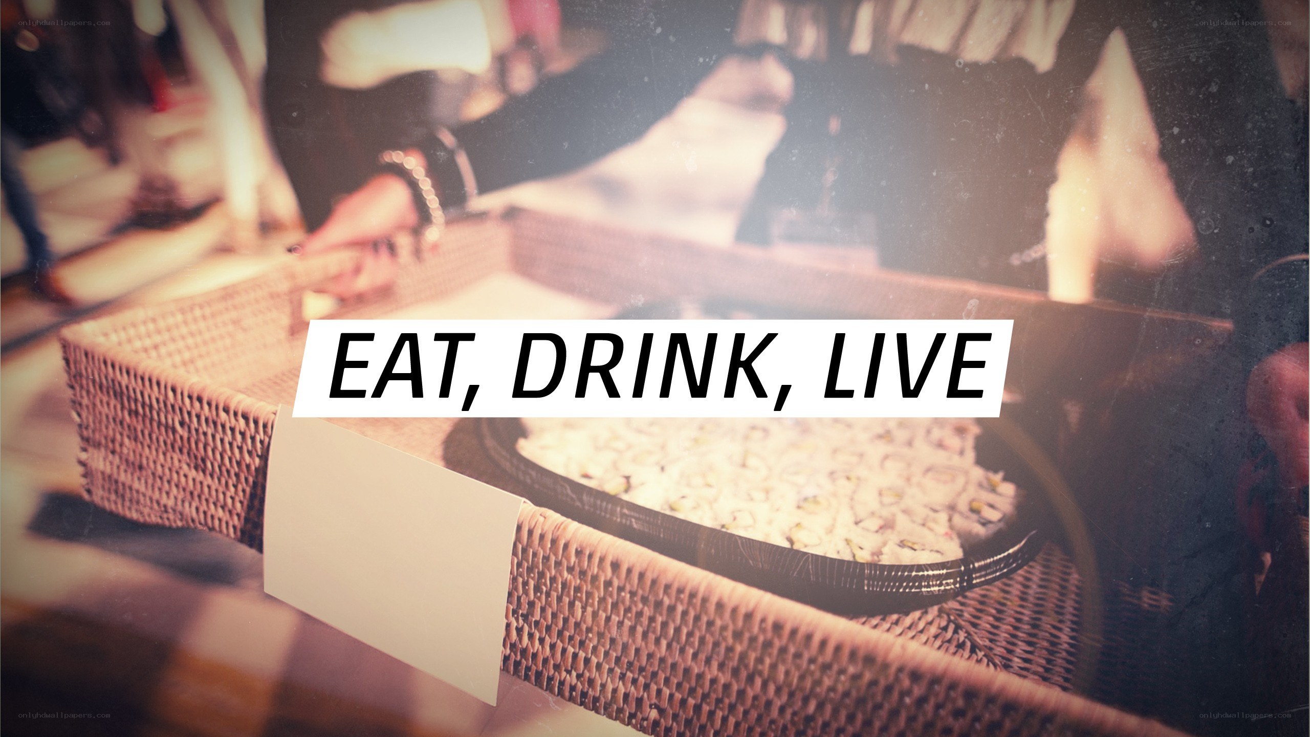 Eat, Drink, Live event
