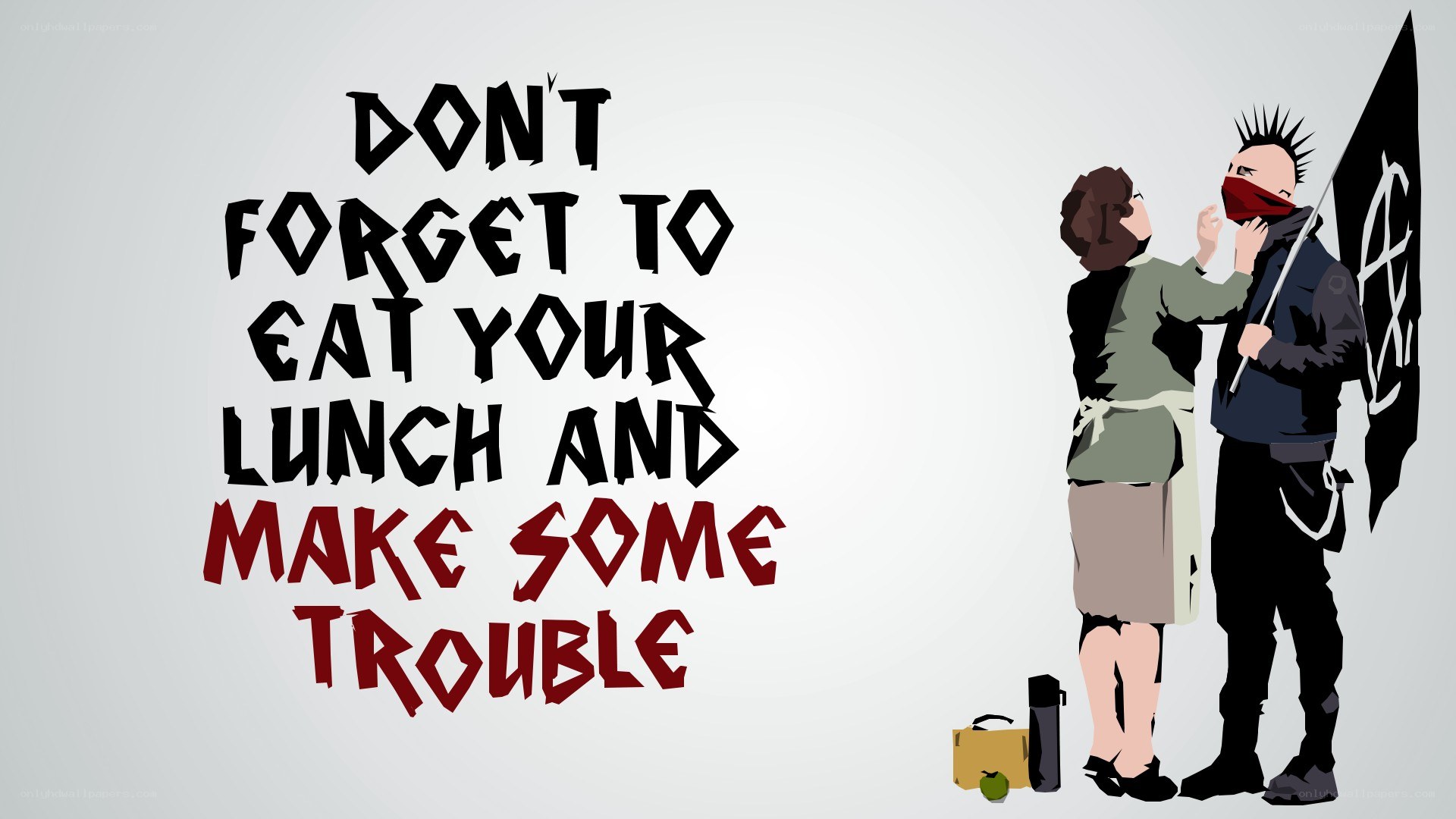 eat lunch and make trouble