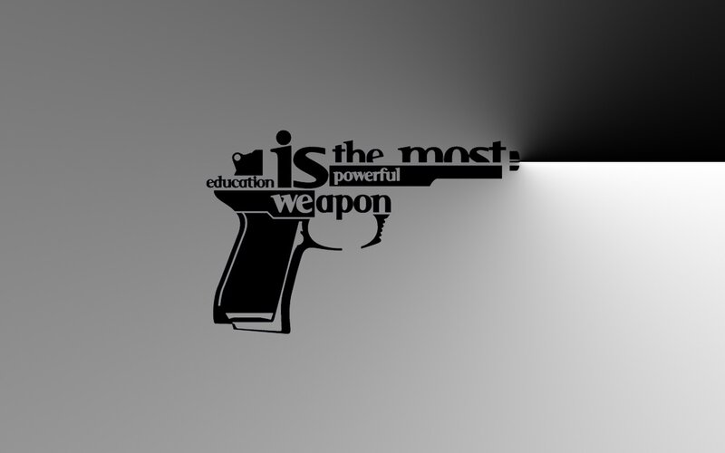 Education is the most powerful weapon