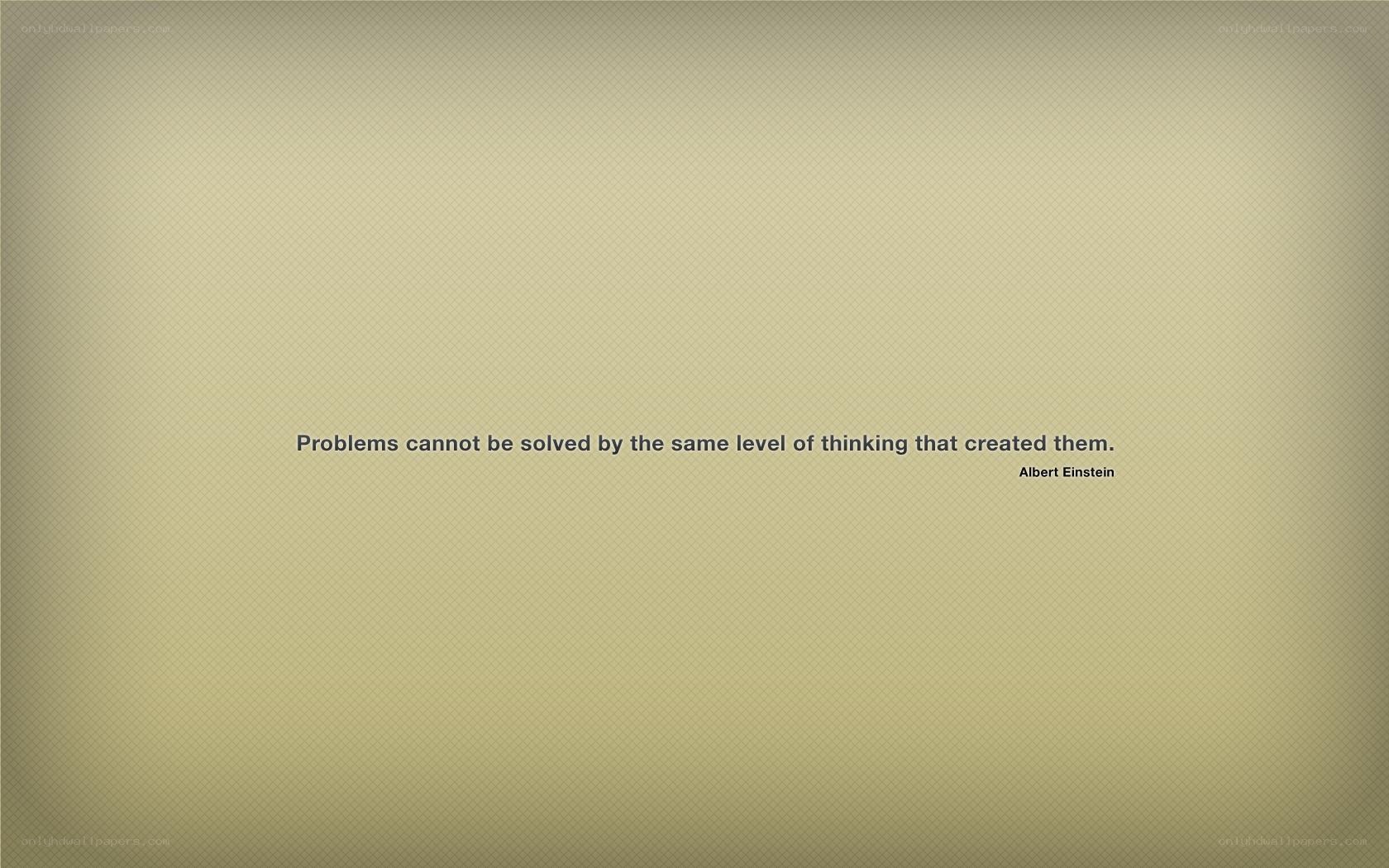 Einstein quote on problem solving