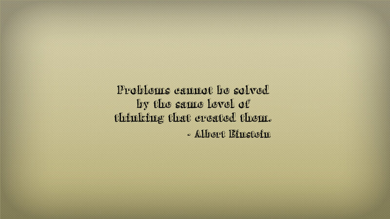 Einstein quote on problem solving