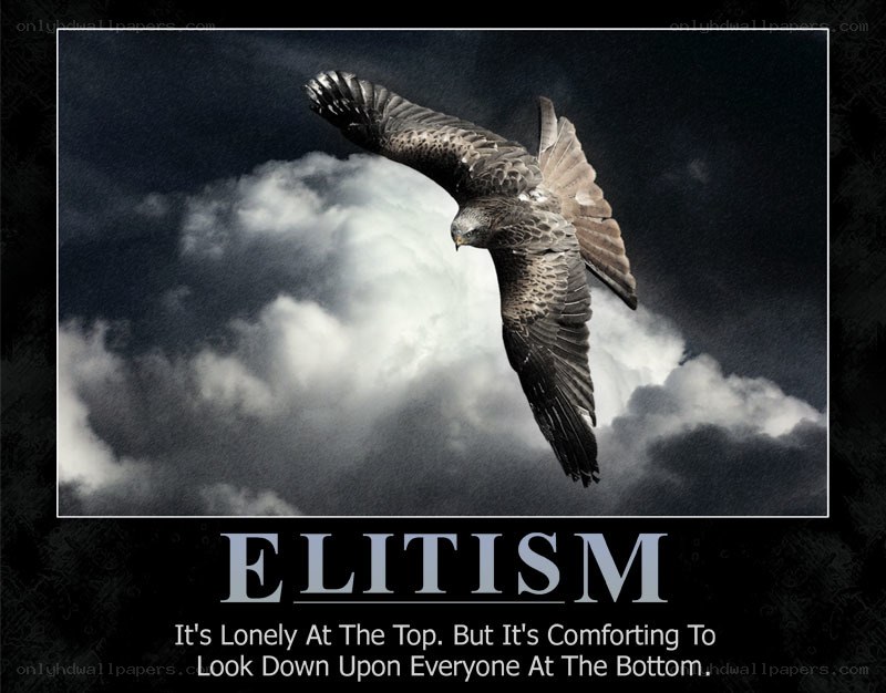 Elitism Motivational Poster