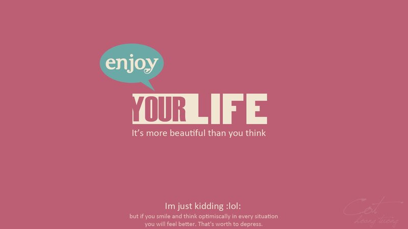 Enjoy Your Life message