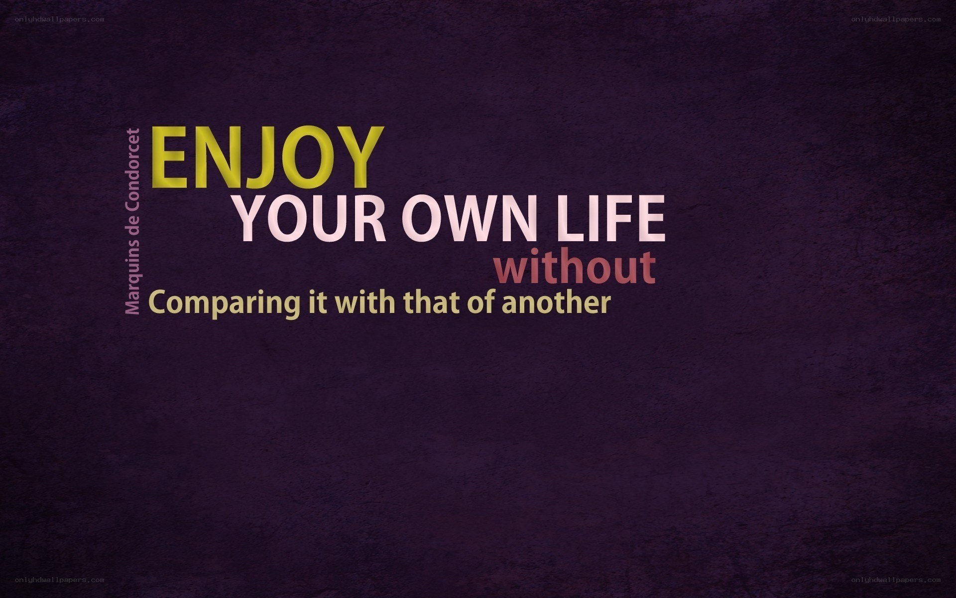 Enjoy Your Own Life