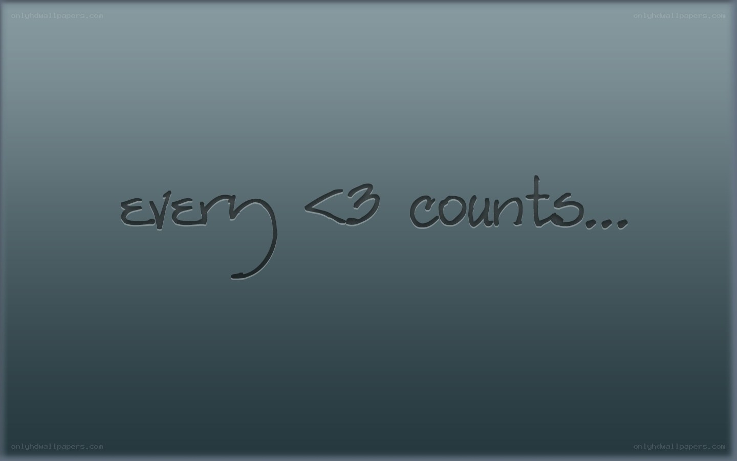 every <3 counts