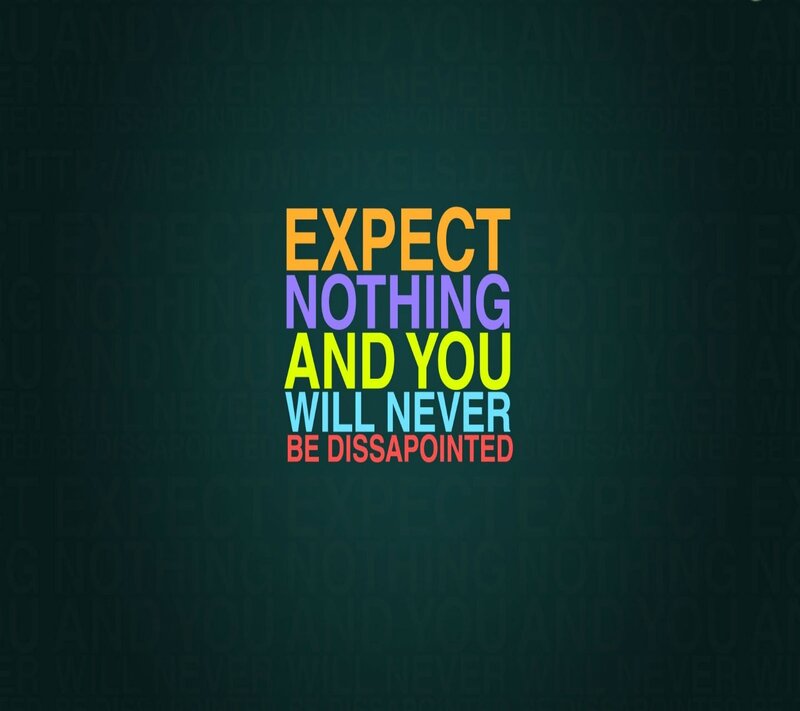 expect nothing quote