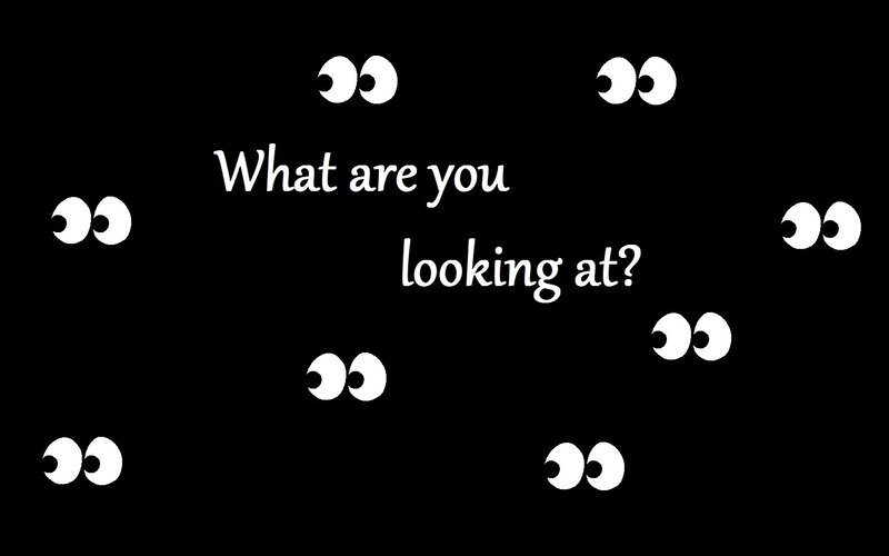 eyes looking at you