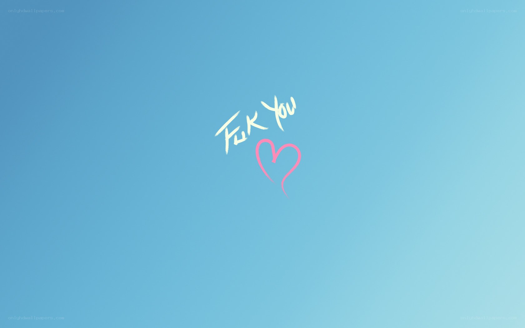 F*ck You with a heart