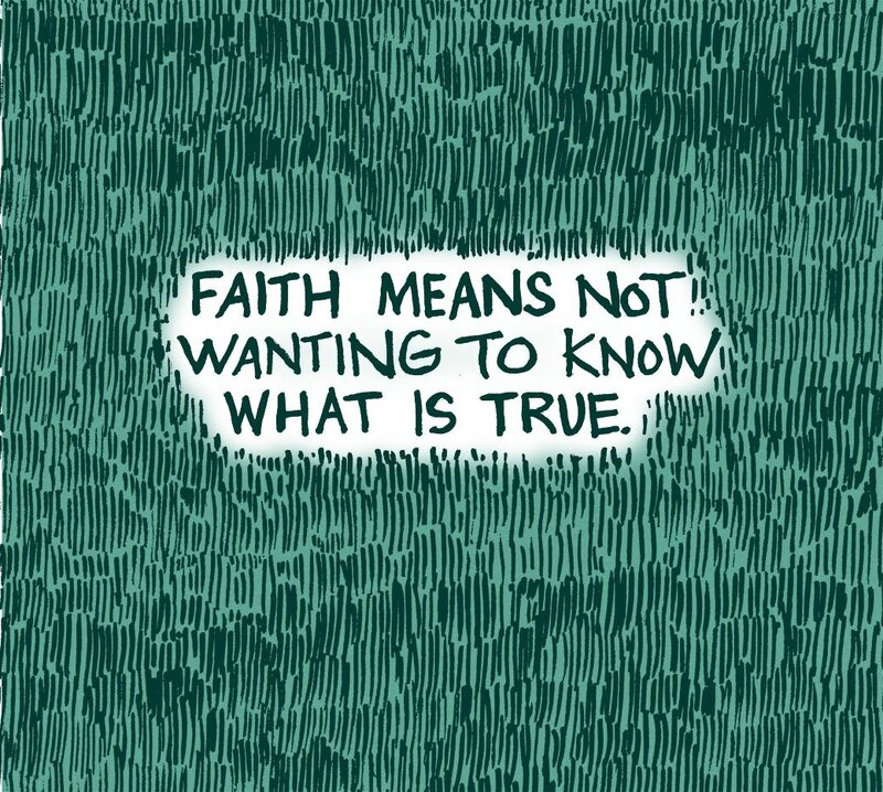faith means not wanting to know