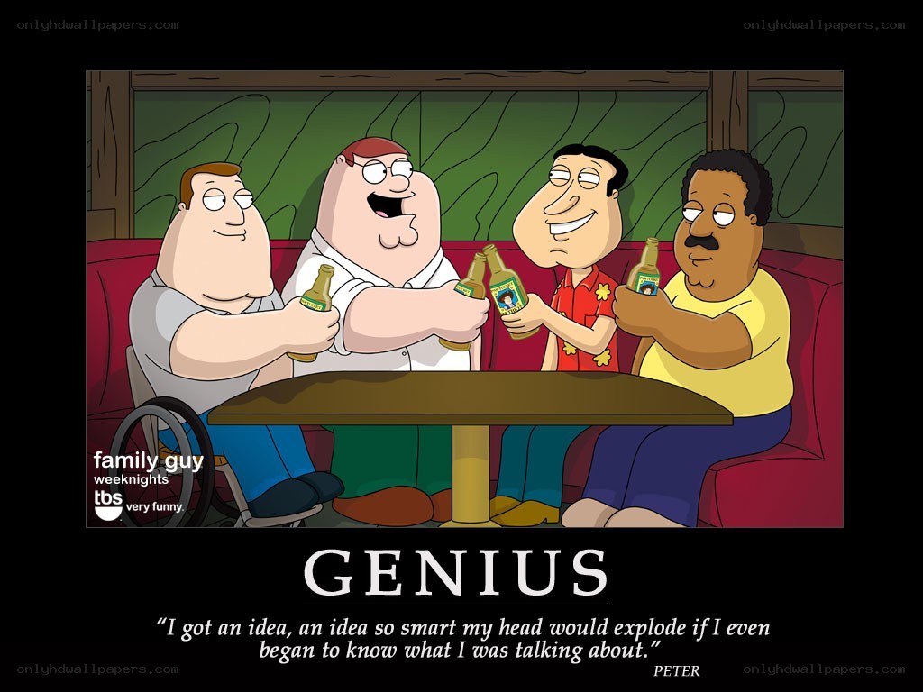 Family Guy genius quote