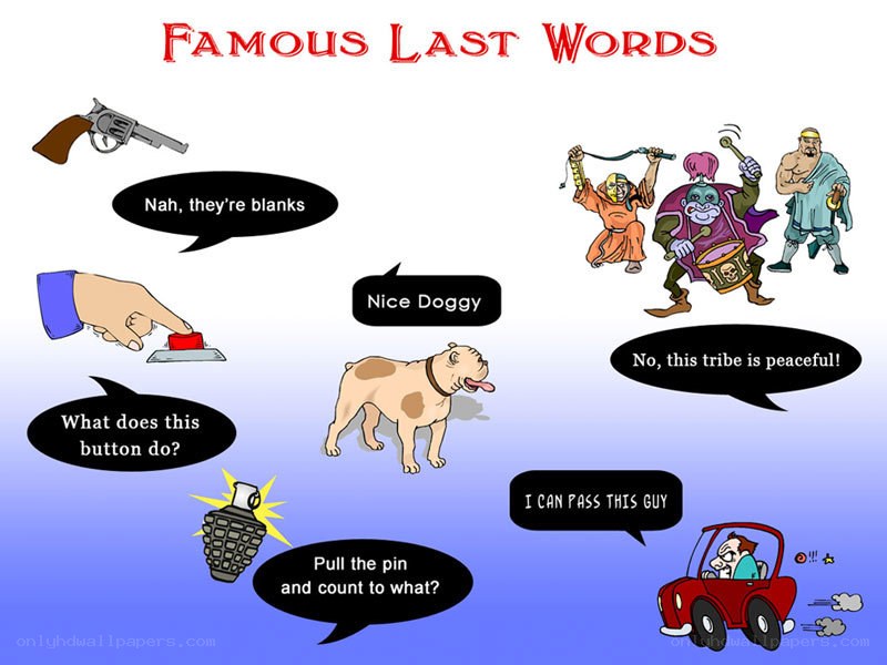 Famous Last Words
